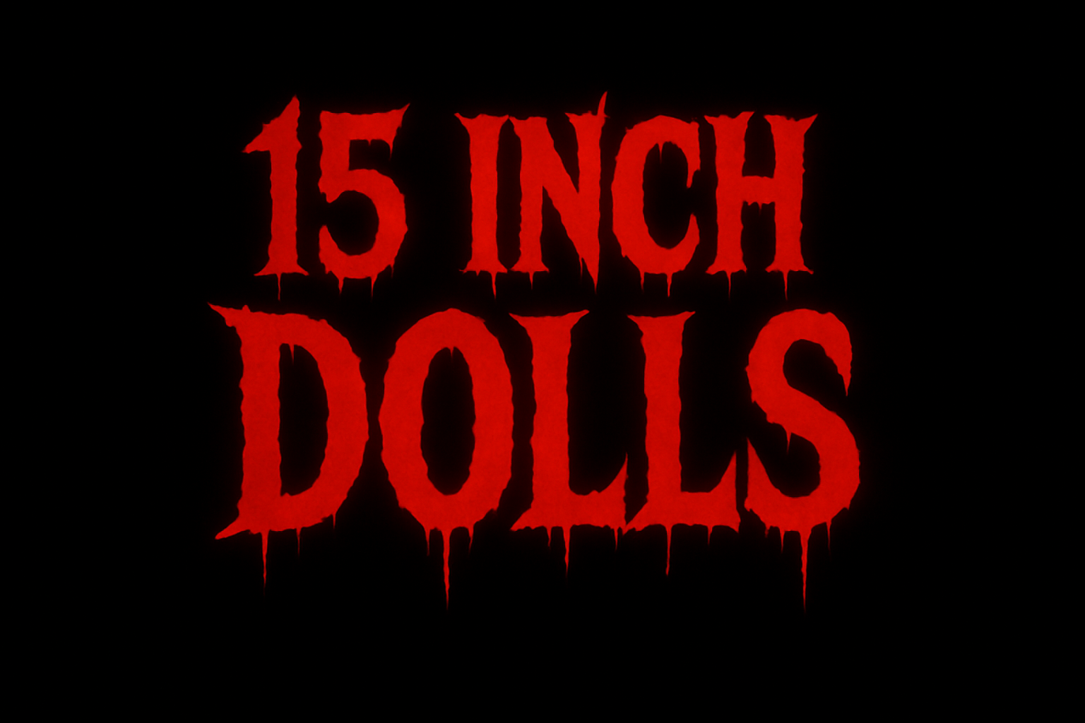 15 INCH LARGE DOLLS